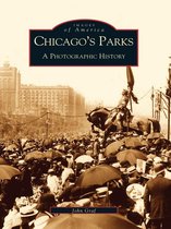 Images of America - Chicago's Parks