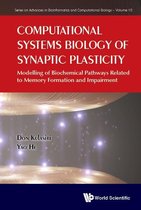 Series On Advances In Bioinformatics And Computational Biology 10 - Computational Systems Biology Of Synaptic Plasticity: Modelling Of Biochemical Pathways Related To Memory Formation And Impairement