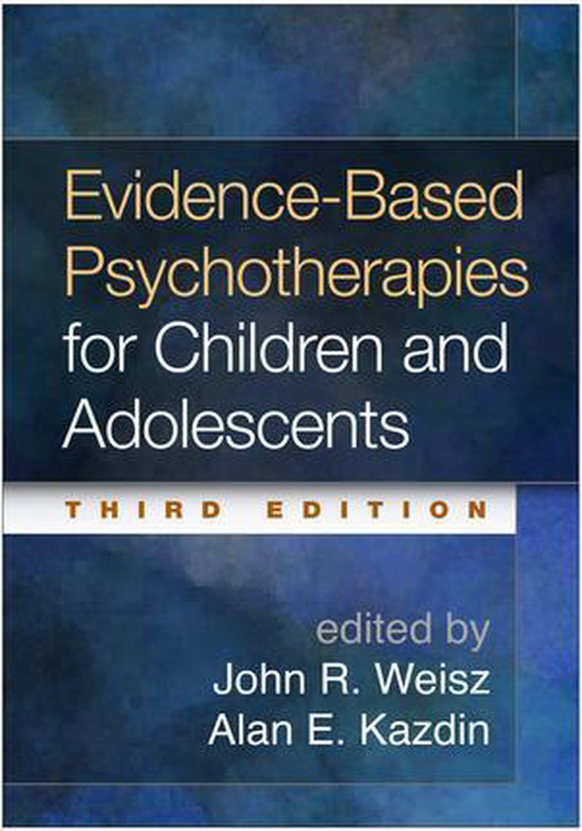 Evidence-Based Psychotherapies for Children and Adolescents - The Guilford Press