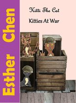 Kitti the Cat - Kitti The Cat: Kitties At War