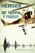 Heroes de tierra y fuego