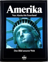 Amerika - Von Alaska bis Feuerland