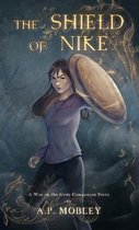 The Shield of Nike: A War on the Gods Companion Story