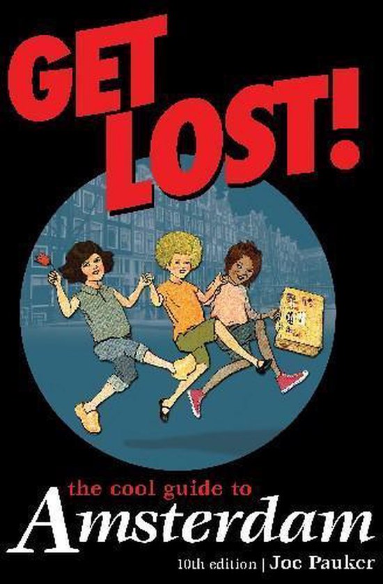 Joe Pauker's Get Lost! the Cool Guide to Amsterdam - cover