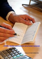 Gestión administrativa del proceso comercial. UF0350