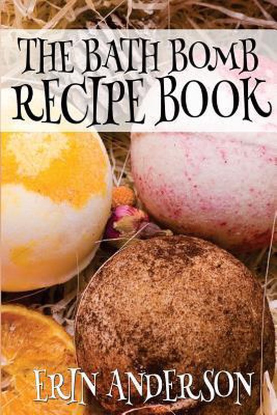 The Bath Bomb Recipe Book - cover