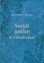 Social justice A critical essay