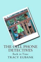 The Cell Phone Detectives