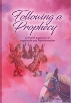 Following a Prophecy