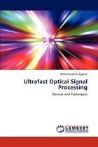 Ultrafast Optical Signal Processing