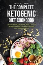 The Complete Ketogenic Diet Cookbook