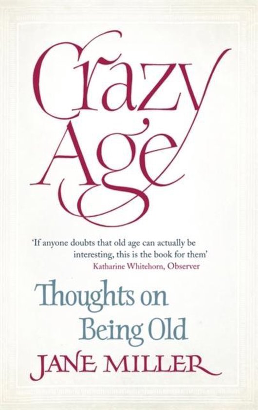 Crazy Age Thoughts on Being Old - cover
