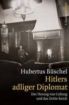 Die Zeit des Nationalsozialismus – »Schwarze Reihe« - Hitlers adliger Diplomat