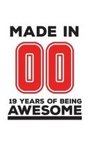 Made In 00 19 Years Of Being Awesome