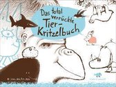 Das total verrückte Tier-Kritzelbuch