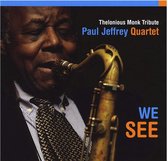 Paul Jeffrey Quartet - We See (CD)