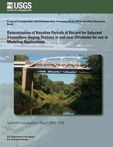 Determination of Baseline Periods of Record for Selected Streamflow-Gaging Stations in and Near Oklahoma for Use in Modeling Applications