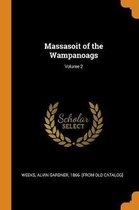 Massasoit of the Wampanoags; Volume 2