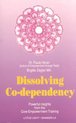 Dissolving Co-dependency