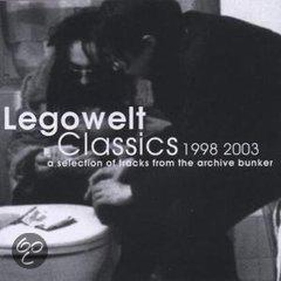 Classics 1998-2003: A Selection of Tracks from the Archive Bunker ...