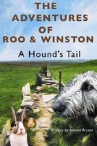 Adventure of Roo & Winston A Hound's Tail