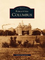 Images of America - Forgotten Columbus