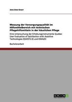 Messung der Versorgungsqualitat im Hilfsmittelbereich mit technischen Pflegehilfsmitteln in der hauslichen Pflege