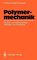 Polymermechanik