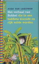 Het Verhaal Van Bobbel Die In Een Bakfiets Woonde En Rijk Wilde Worden