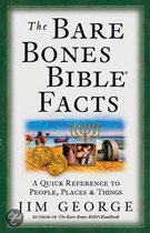 The Bare Bones Bible Facts