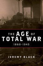 The Age of Total War, 1860–1945