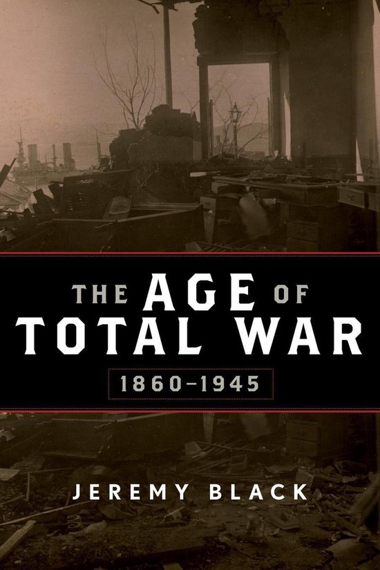 The Age of Total War, 1860-1945 - cover