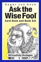 Ask the Wise Fool