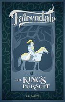 Fairendale 2 - The King's Pursuit
