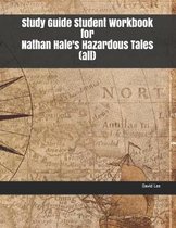 Study Guide Student Workbook for Nathan Hale's Hazardous Tales (All)
