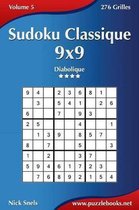 Sudoku Classique 9x9 - Diabolique - Volume 5 - 276 Grilles