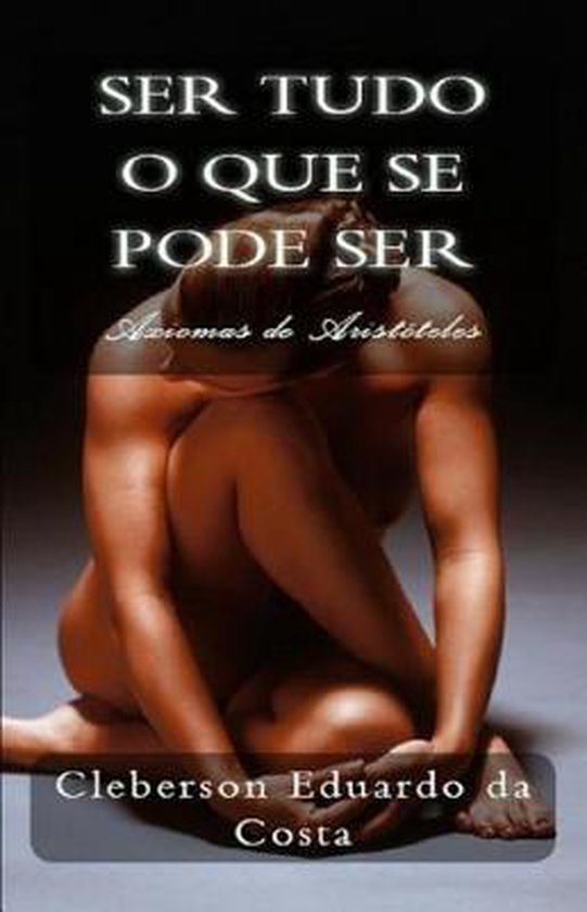 Ser Tudo O Que Se Pode Ser - cover