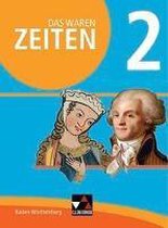 Das waren Zeiten 2 Schülerband Neue Ausgabe Baden-Württemberg