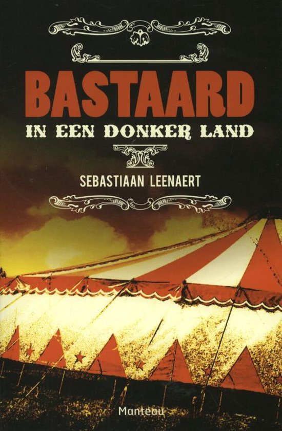 Bastaard, Sebastiaan Leenaert 9789022327562 Boeken