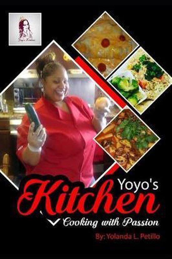 Yoyo's Kitchen, Yolanda L Petillo 9781090335142 Boeken