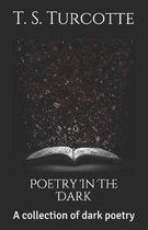 Poetry in the Dark