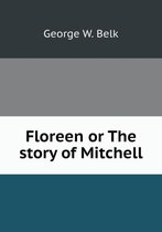 Floreen or The story of Mitchell