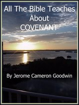 All The Bible Teaches About 89 - COVENANT