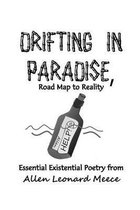 DRIFTING IN PARADISE, Road Map to Reality