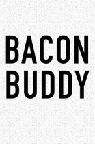 Bacon Buddy