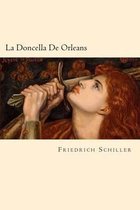 La Doncella de Orleans (Spanish Edition)