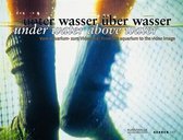Under Water Above Water