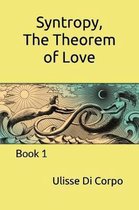 Syntropy, The Theorem of Love