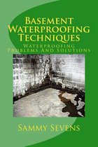 Basement Waterproofing Techniques