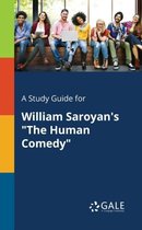 A Study Guide for William Saroyan's "The Human Comedy"